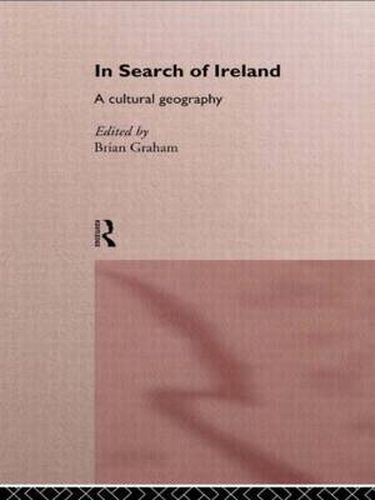 Cover image for In Search of Ireland: A Cultural Geography