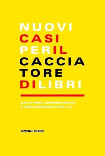 Cover image for Nuovi casi per il cacciatore di libri