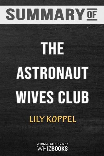 Cover image for Summary of The Astronaut Wives Club: A True Story: Trivia/Quiz for Fans