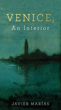 Cover image for Venice, An Interior