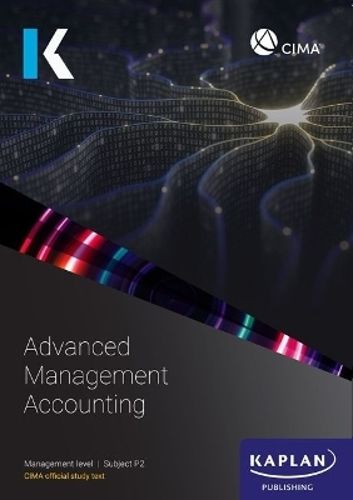 Cover image for P2 ADVANCED MANAGEMENT ACCOUNTING - STUDY TEXT
