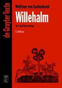 Cover image for Willehalm: [Text und UEbersetzung] Text der Ausgabe von Werner Schroeder