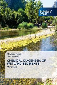 Cover image for Chemical Diagenesis of Wetland Sediments