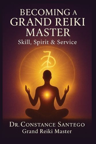 Cover image for Becoming a Grand Reiki Master