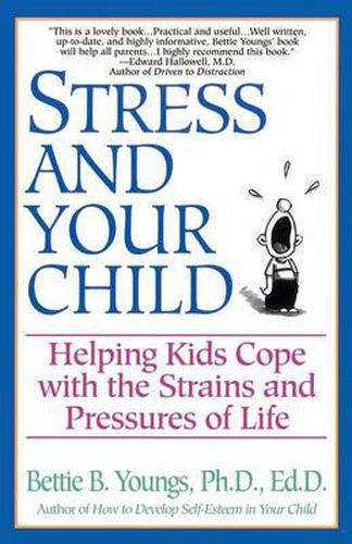 Cover image for Stress and Your Child: Helping Kids Cope with the Strains and Pressures of Life