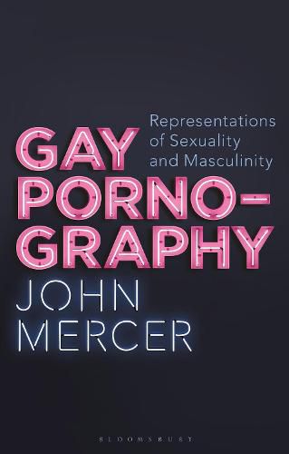 Cover image for Gay Pornography: Representations of Sexuality and Masculinity