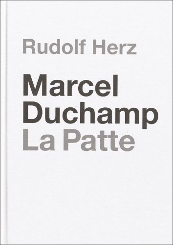 Cover image for Marcel Duchamp. La Patte