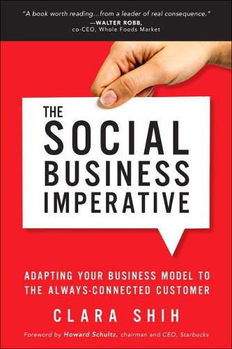 Cover image for Social Business Imperative, The: Adapting Your Business Model to the Always-Connected Customer