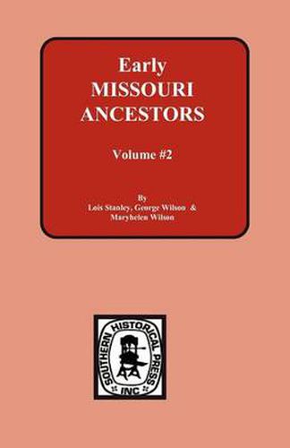 Cover image for Early Missouri Ancestors - Vol. #2