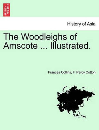 Cover image for The Woodleighs of Amscote ... Illustrated.