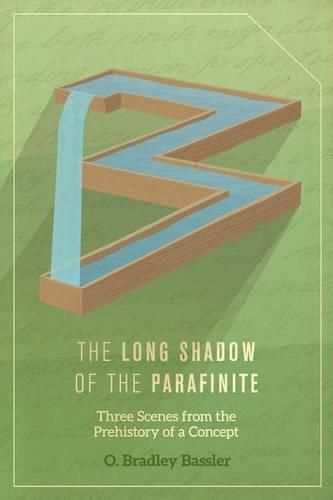 Cover image for The Long Shadow of the Parafinite: Three Scenes from the Prehistory of a Concept