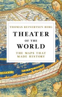Cover image for Theater of the World: The Maps That Made History