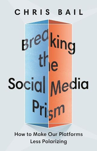 Breaking the Social Media Prism