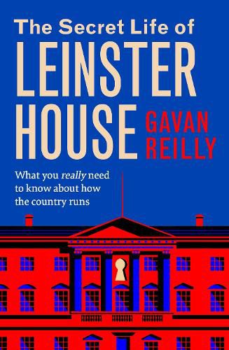 Cover image for The Secret Life of Leinster House