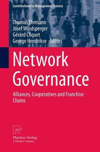 Cover image for Network Governance: Alliances, Cooperatives and Franchise Chains