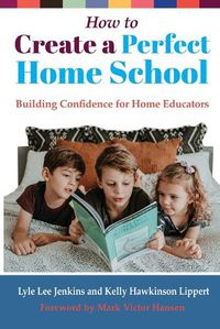 Cover image for How to Create a Perfect Home School