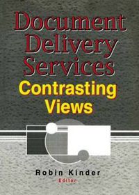 Cover image for Document Delivery Services: Contrasting Views