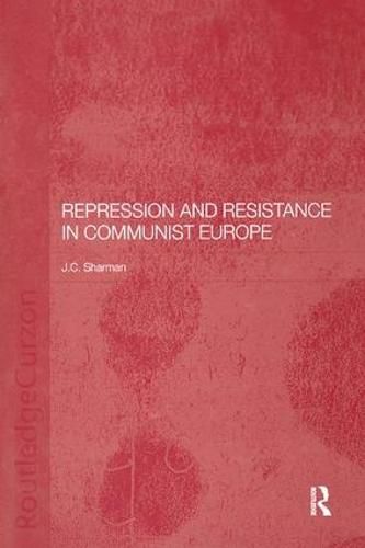 Cover image for Repression and Resistance in Communist Europe
