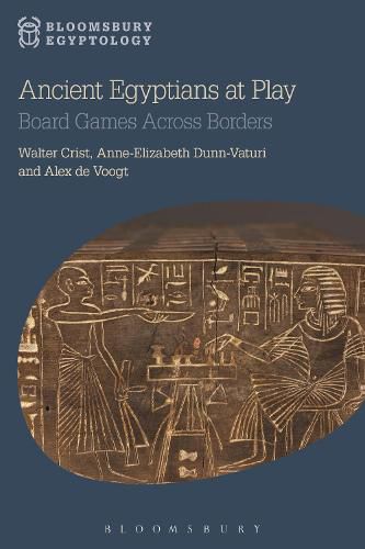 Cover image for Ancient Egyptians at Play: Board Games Across Borders