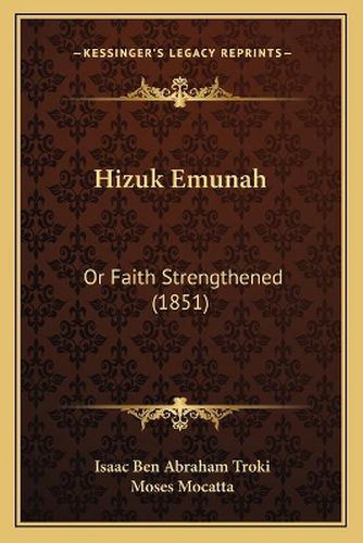 Cover image for Hizuk Emunah: Or Faith Strengthened (1851)