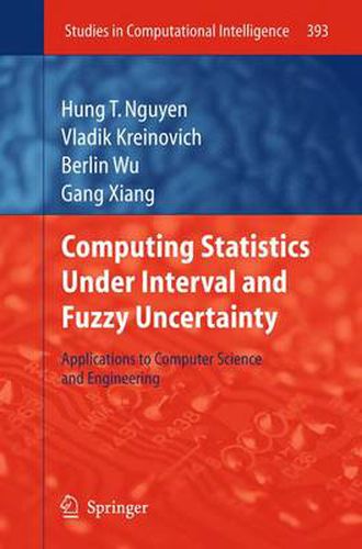 Computing Statistics under Interval and Fuzzy Uncertainty: Applications to Computer Science and Engineering