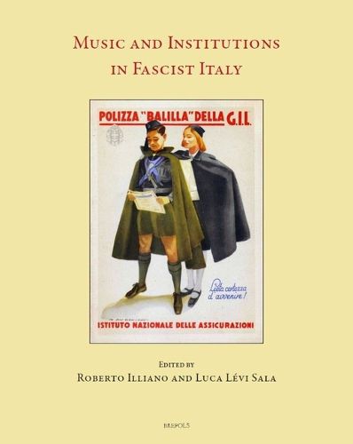 Cover image for Music and Institutions in Fascist Italy