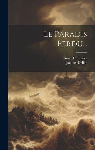 Cover image for Le Paradis Perdu...