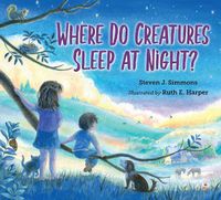 Cover image for Where Do Creatures Sleep at Night?