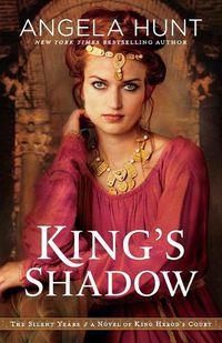 Cover image for King"s Shadow - A Novel of King Herod"s Court