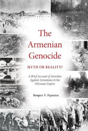 Cover image for The Armenian Genocide: Myth or Reality?