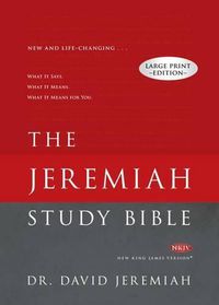 Cover image for THE JEREMIAH STUDY BIBLE LARGE PRINT EDITION: What It Says. What It Means. What It Means For You.