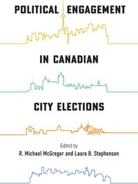 Cover image for Political Engagement in Canadian City Elections