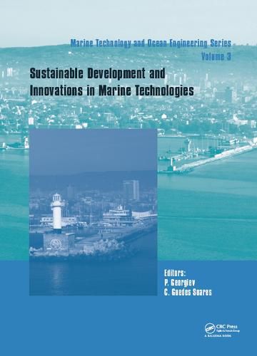 Cover image for Sustainable Development and Innovations in Marine Technologies: Proceedings of the 18th International Congress of the Maritme Association of the Mediterranean (IMAM 2019), September 9-11, 2019, Varna, Bulgaria