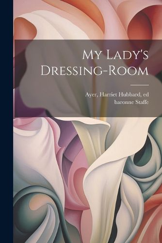 Cover image for My Lady's Dressing-room