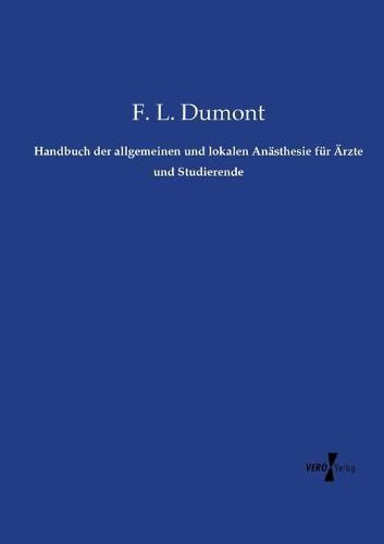 Handbuch der allgemeinen und lokalen Anasthesie fur AErzte und Studierende