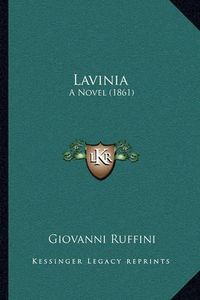 Cover image for Lavinia: A Novel (1861)