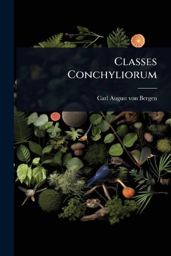 Cover image for Classes Conchyliorum