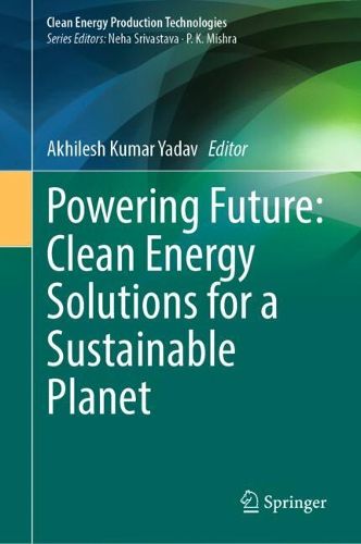 Powering Future: Clean Energy Solutions for a Sustainable Planet ...