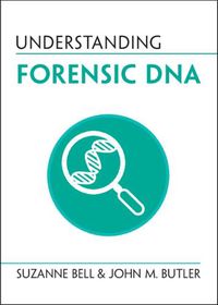 Cover image for Understanding Forensic DNA