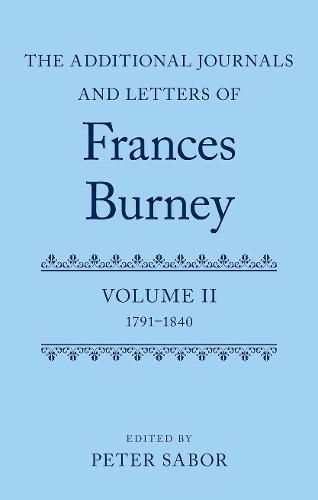 Cover image for The Additional Journals and Letters of Frances Burney: Volume II: 1791-1840