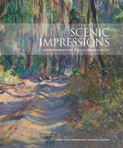 Scenic Impressions: Southern Interpretations from The Johnson Collection