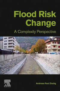 Cover image for Flood Risk Change: A Complexity Perspective