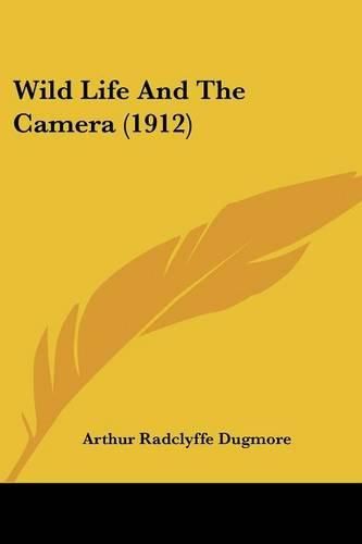 Cover image for Wild Life and the Camera (1912)