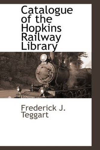 Cover image for Catalogue of the Hopkins Railway Library