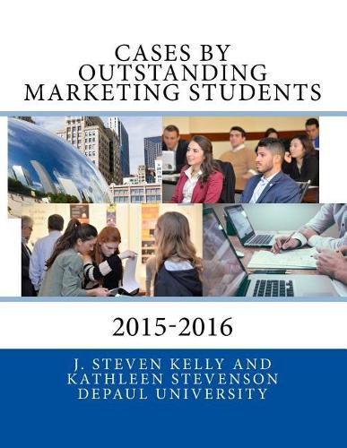 Cover image for Cases by Outstanding Marketing Students: DePaul University 2015-2016