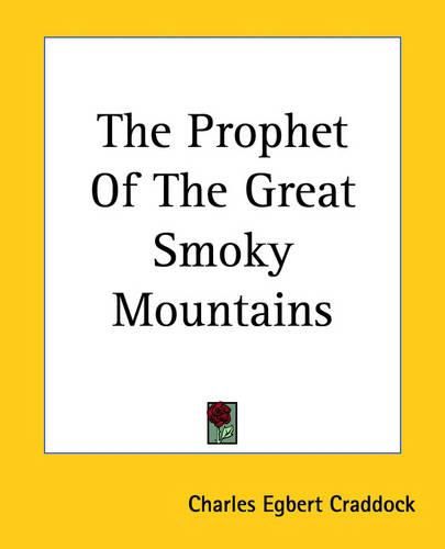 The Prophet Of The Great Smoky Mountains