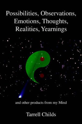 Cover image for Possibilities, Observations, Emotions, Thoughts, Realities, Yearnings: and Other Products from My Mind