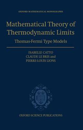 Cover image for Mathematical Theory of Thermodynamic Limits: Thomas-Fermi Type Models