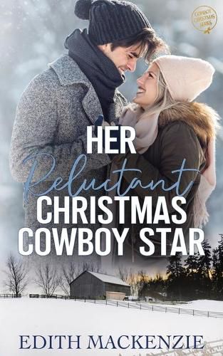 Cover image for Her Reluctant Christmas Cowboy Star