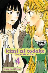 Cover image for Kimi ni Todoke: From Me to You, Vol. 4